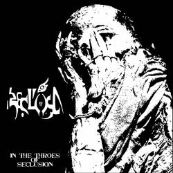Reclusa : In the Throes of Seclusion - Degenerate Slug